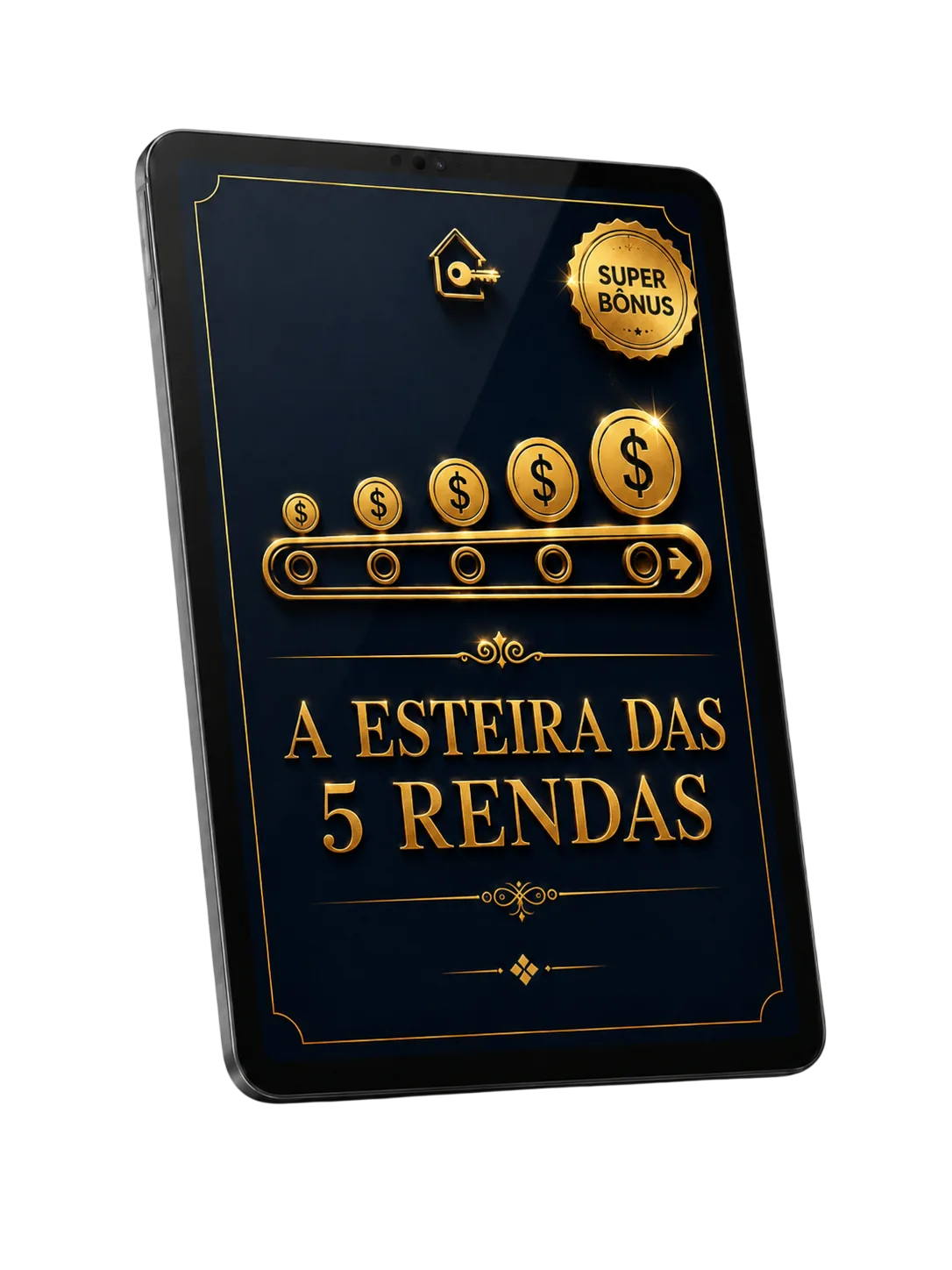 Super Bônus — A Esteira das 5 Rendas